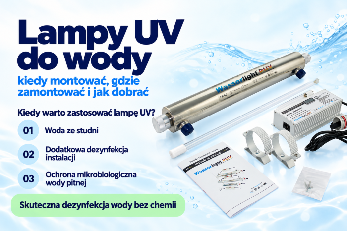 Lampa UV do wody. Jak dobrać i gdzie zamontować?